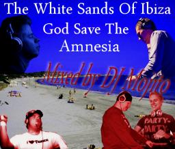 THE WHITE SANDS OF IBIZA (GOD SAVE THE AMNESIA)