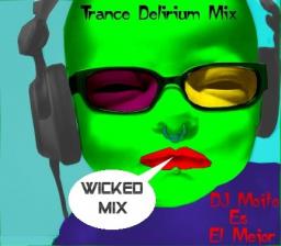 Trance Delirium Mix (DJ Mojito Es El Mejor)