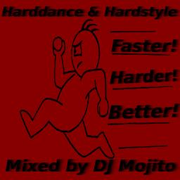 FASTER! - HARDER! - BETTER! (HARDANCE &amp; HARDSTYLE TAPE)