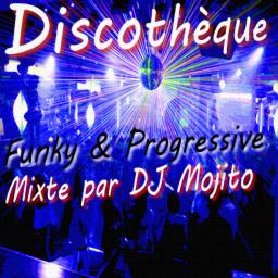 DISCOTHÈQUE (FUNKY &amp; PROGRESSIVE)