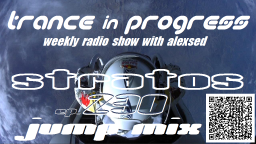 Trance in Progress(T.I.P.) show with Alexsed - (Episode 230) Stratos Jump mix