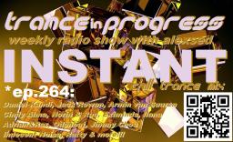 Trance in Progress(T.I.P.) show with Alexsed - (Episode 264) Instant Chill Trance mix