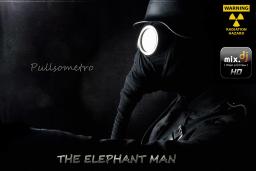 PULLSOMETRO - The Elephant Man