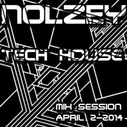 Tech House Mix Session:1 April 2.2014