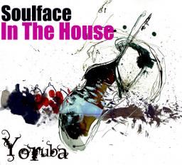 Soulface In The House - Yoruba