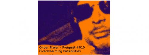 Freigeist Mixsession #10 - Overwhelming Possibilities (Vinyl)