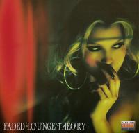 Faded Lounge Theory