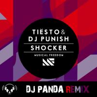Tiesto &amp; DJ Punish - Shocker (DJ Panda Remix)