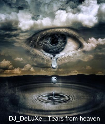 Tears from heaven