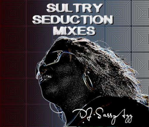&quot;Emerge From The Depths&quot; ~ Sultry Seduction Mixes ~  DJ SassyAzz