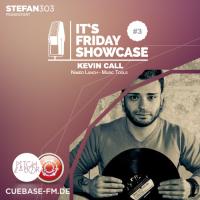 Its Friday Showcase #003 - Kevin Call