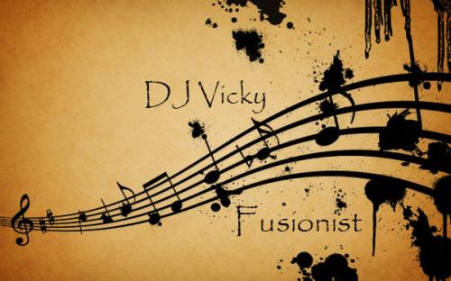 DJ Vicky - Fusionist