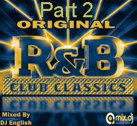 Original R&amp;B Club Classics Part 2