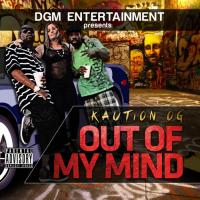 Kaution Og &quot;Out Of My Mind&quot;