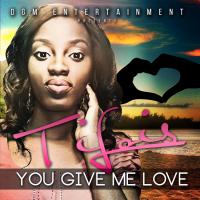 TiLois &quot;You Give Me Love&quot;