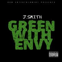 J.Smith &quot;Green With Envy&quot;