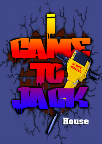 I Came  To Jack