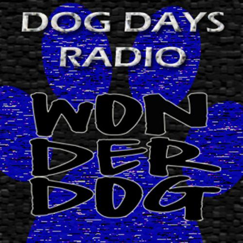 Dog Days Radio Podcast - Episode #003