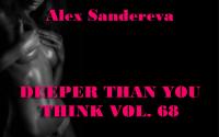 DEEPER THAN YOU THINK VOL. 68