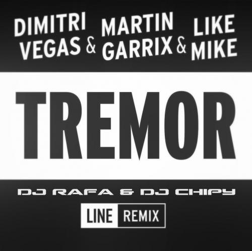 TREMOR- Dj Rafa &amp; Dj Chipy- MARTIN GARRIX, DIMITRI VEGAS Y LIKE MIKE