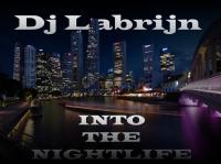 Dj Labrijn - Into the Nightlife