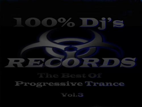 100% Dj&#039;s The Best of Progressive Trance vol 3