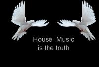 House Music Is The Truth