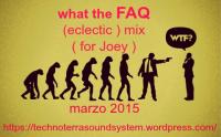 what the FAQ ( eclectic mix for Joey )