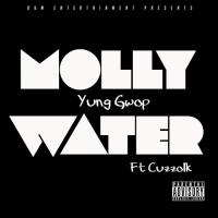 Yung Gwop &quot;Molly Water&quot; Ft Cuzzo1k