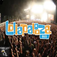 MIX FROM SPACE WITH LOVE! &quot;LOLLAPALOOZA BRASIL&quot; by Cedric Lass