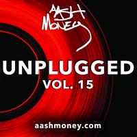 AAsH Money Unplugged Vol 15