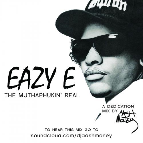 Eazy E - The Muthaphukin Real