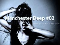 DJ PEDRO FURTADO - Manchester Deep #02