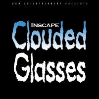 Inscape &quot;Clouded Glasses&quot;