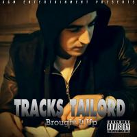 TRACKS TAILORD &quot;Brought It Up&quot;