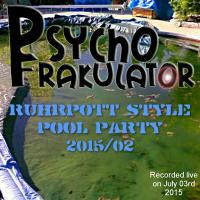 Ruhrpott Style Pool Party 2015/02