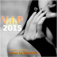bRUJOdJ - V.I.P. 2015 (Summer Edition)
