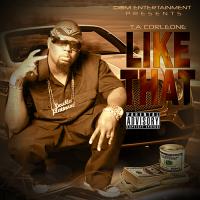 T.A CORLEONE &quot;LIKE THAT&quot;