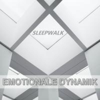 Sleepwalk - Emotionale Dynamik