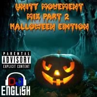 Unity Movement Mix Part 2 Halloween Edition