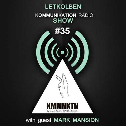 Kommunikation Show 035 - Mix by Mark Mansion