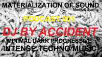 MATERIALIZATION OF SOUND - PODCAST 001 - DJ BY ACCIDENT