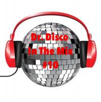 Dr. Disco In The Mix #10