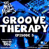 DJ AAsH Money - &quot;Groove Therapy&quot; Episode 5