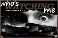 WHO&#039;S WATCHING ME! DEEP PARANOIA