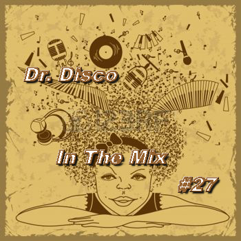 Dr. Disco In The Mix #27