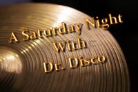 Dr. Disco - A Saturday Night With Dr. Disco