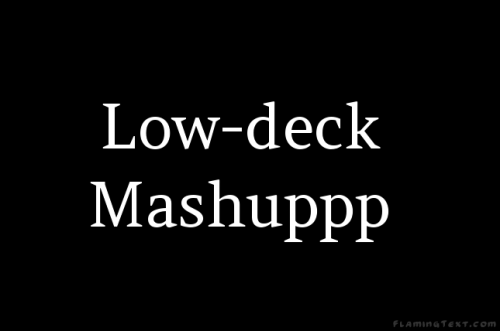 Low-deck mashuppp - me,myzelf 