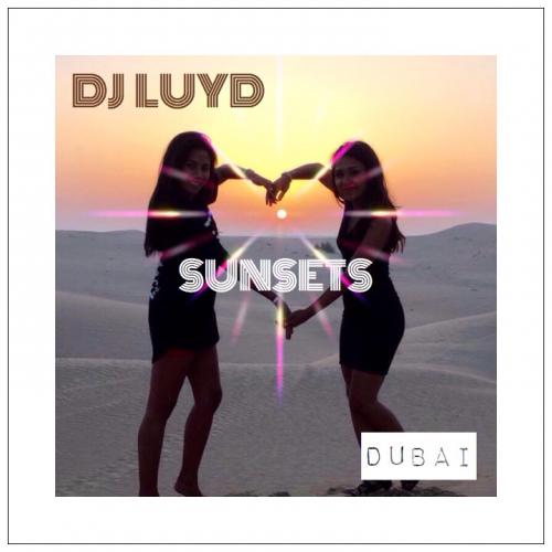 SUNSETS - DUBAI - POWER TRANCE IN THE MIX WITH DJ LUYD - EP623