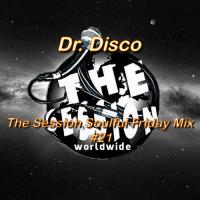 Dr. Disco - Session Soulful Friday Mix #21